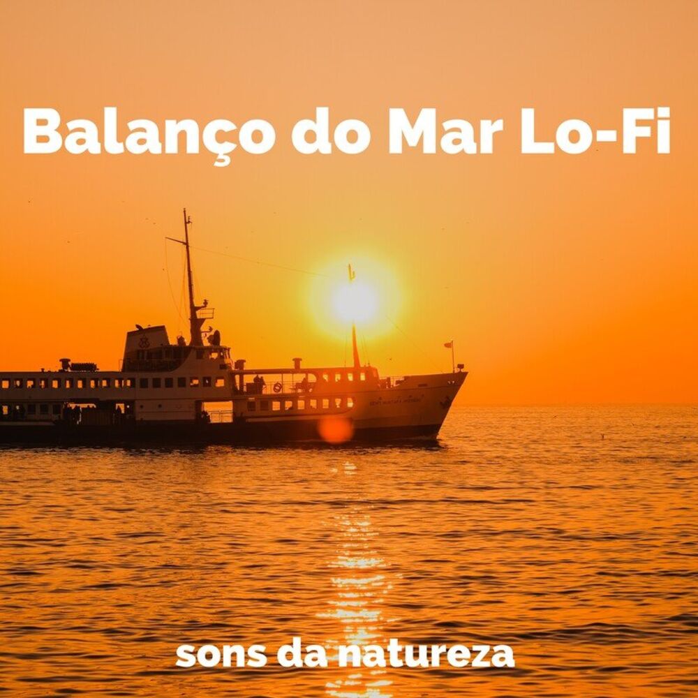 Picture of Balanço do Mar Lo-Fi