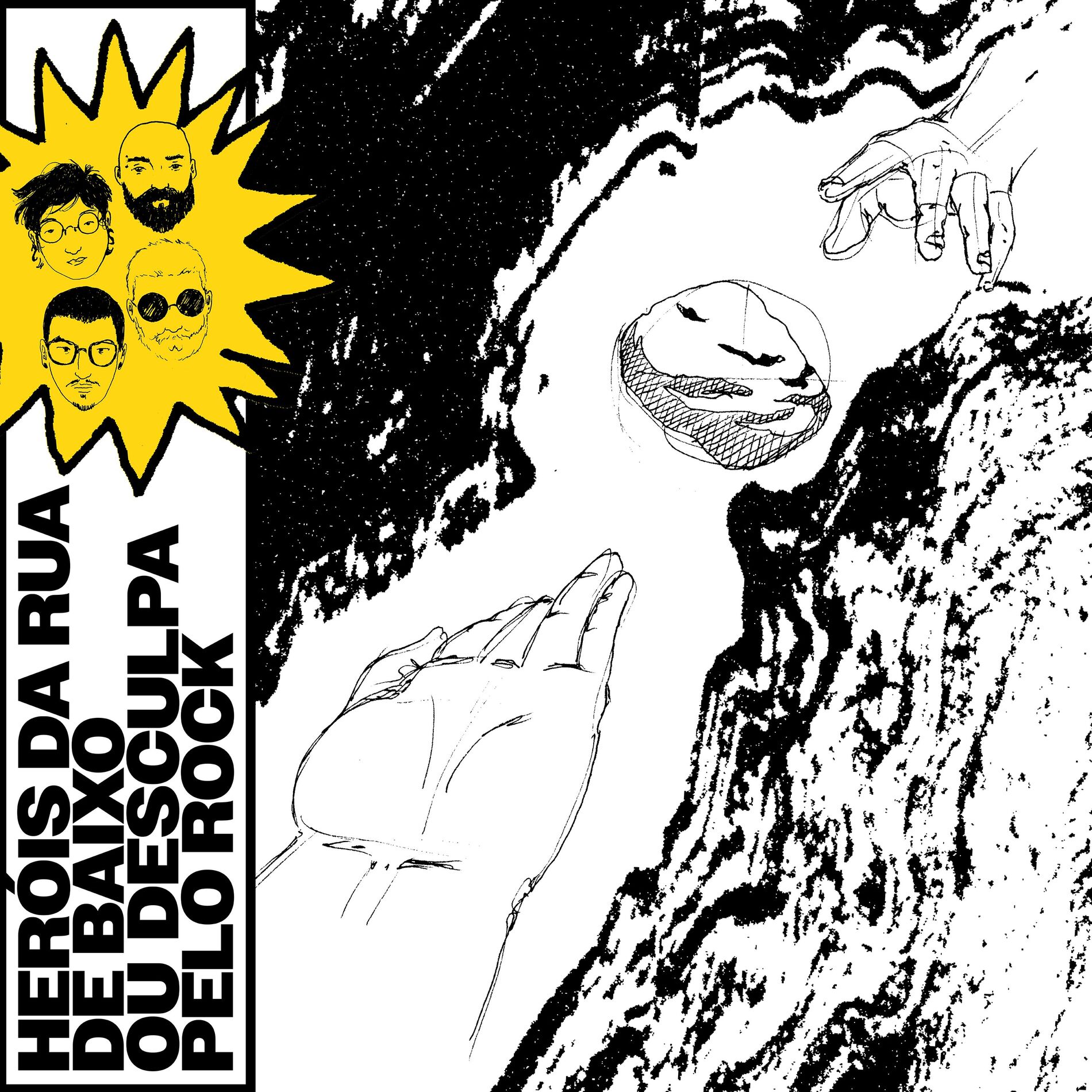 Album cover of Heróis da Rua de Baixo ou Desculpa pelo Rock