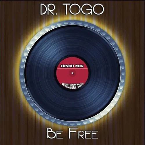 Be Free (Disco Mix - Original 12 Inch Version) — cover art