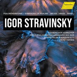 Cover of Stravinsky: Symphony of Psalms, Mass & Babel