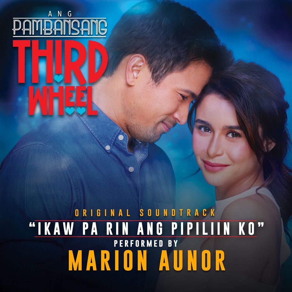 Picture of Ikaw Pa Rin Ang Pipiliin Ko (From "Ang Pambansang Third Wheel")