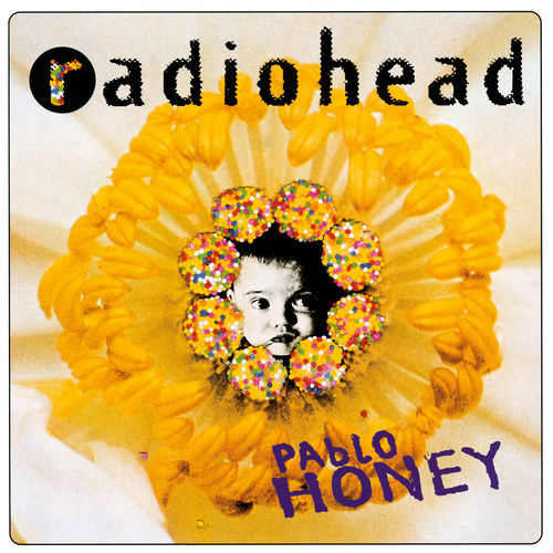 Pablo Honey - Radiohead | Deezer