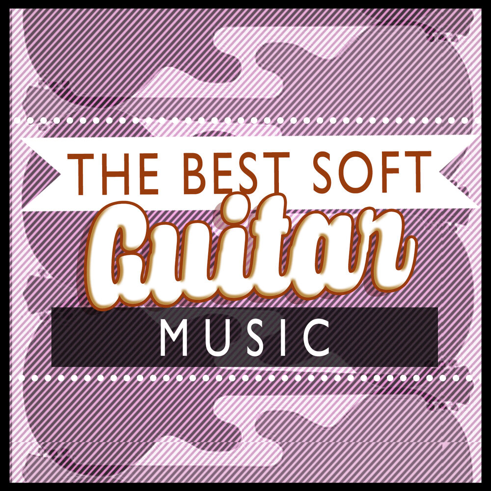 Picture of The Best Soft Guitar Music