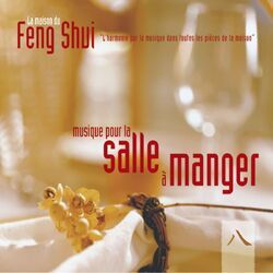 Cover of Feng shui: musique pour la salle à manger