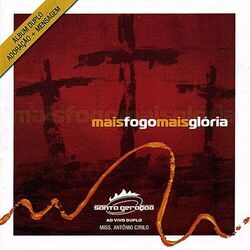 Album Duplo - Mais Fogo, Mais Glória!