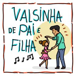 Valsinha de Pai e Filha