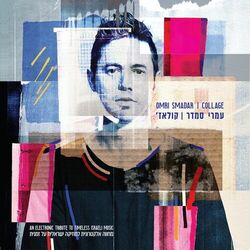 Cover of Collage: An Electronic Tribute to Timeless Israeli Music
