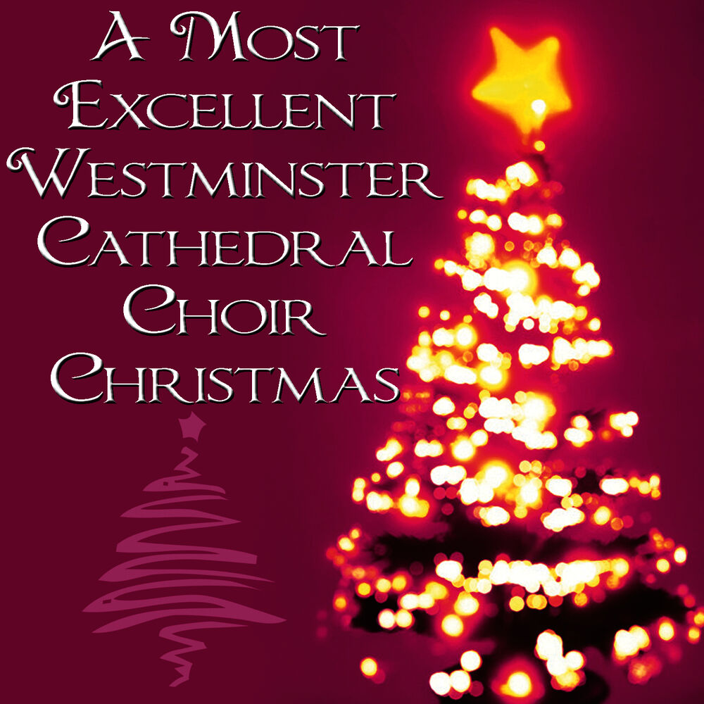 Picture of A Most Excellent Westminster Cathedral Choir Christmas