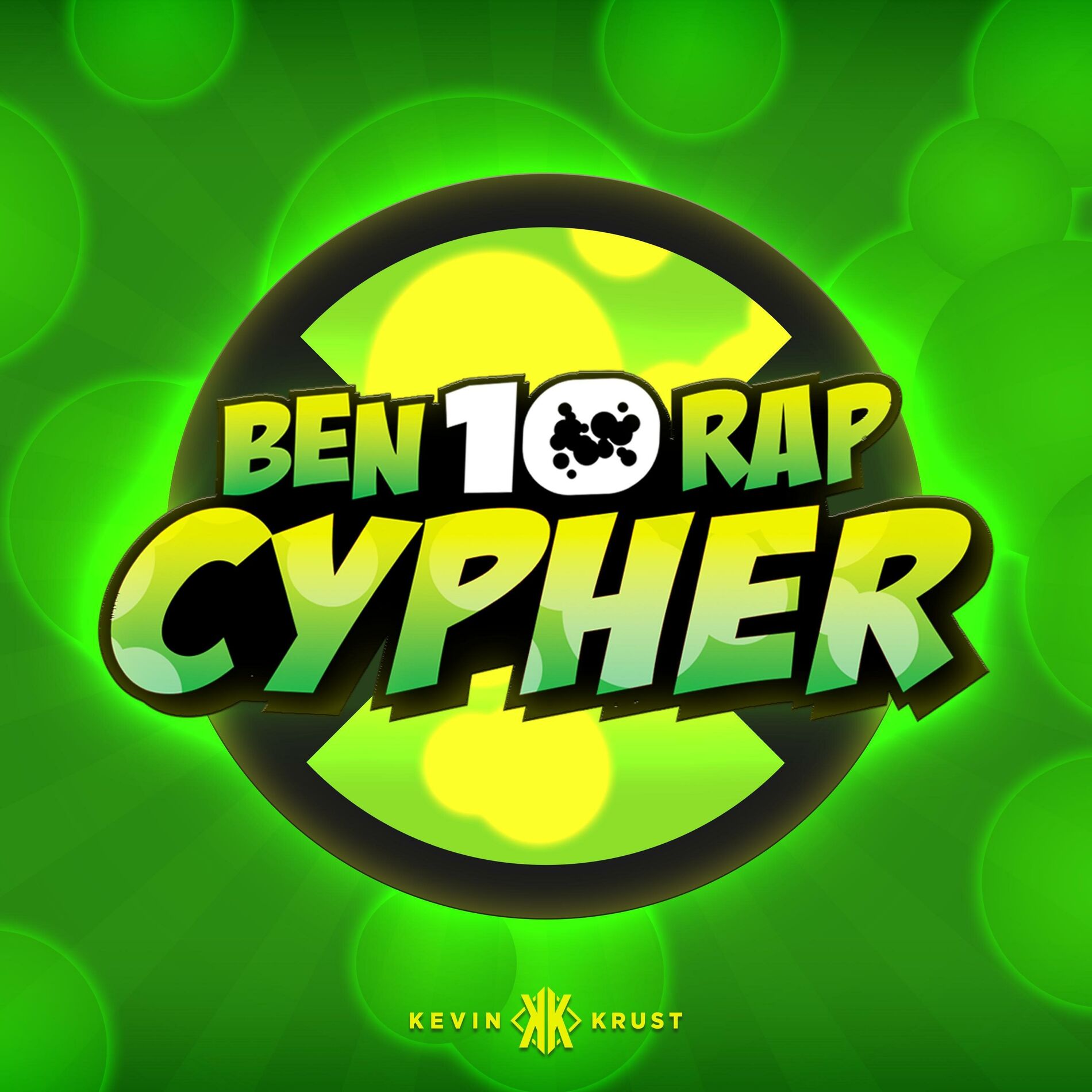 Album cover of Ben 10 Rap Cypher (feat. The Kevin Bennett, Mir Blackwell, PE$O PETE, Cam Steady, Diggz Da Prophecy, Breeton Boi, Mat4yo, McGwire 