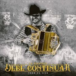 Cover of La Historia Debe Continuar (TOUR EN VIVO) (En Vivo)