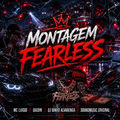 MONTAGEM FEARLESS