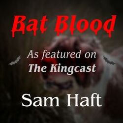 Cover of Bat Blood (as featured on The Kingcast)