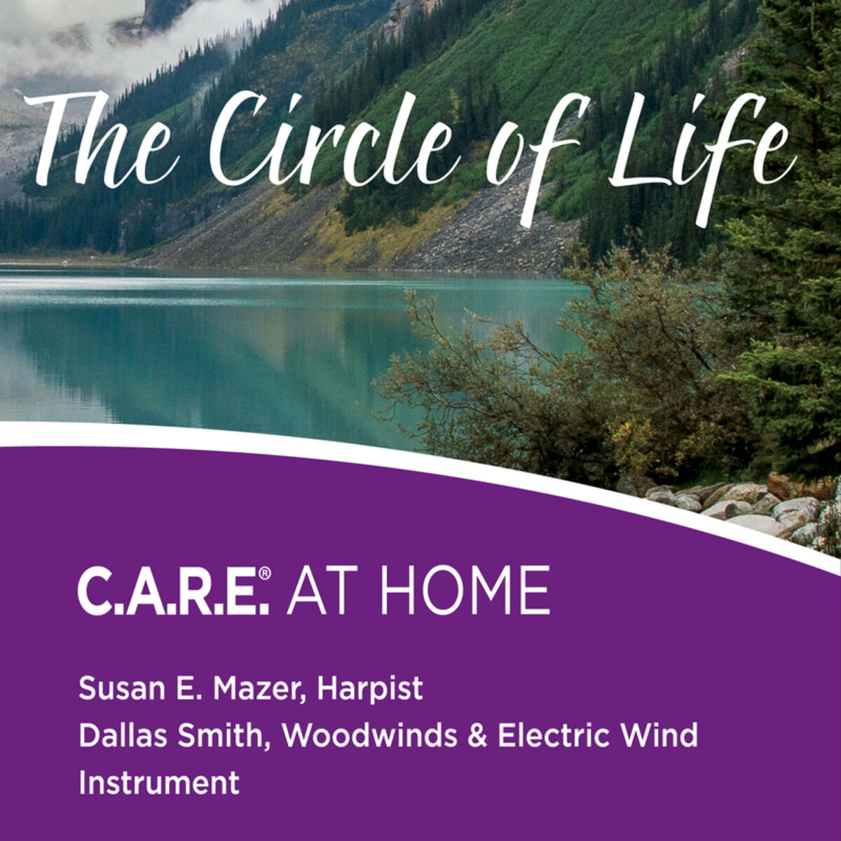 Album cover of The Circle of Life: C.A.R.E. At Home