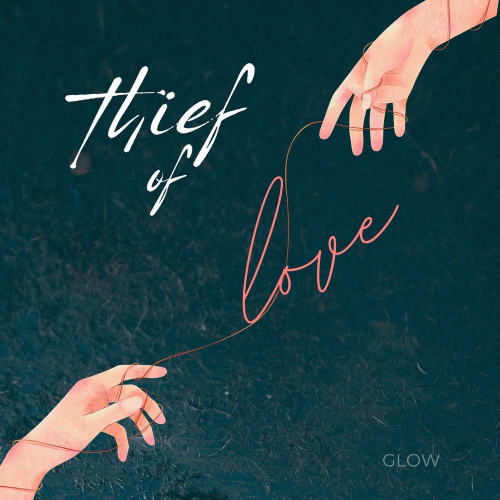 Album artwork for Thief Of Love by GLOW