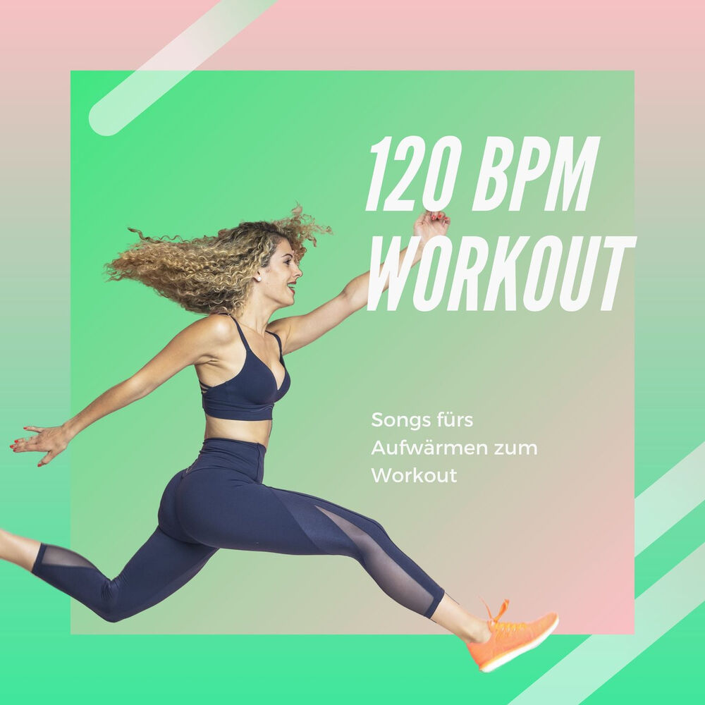 Picture of 120 BPM Workout: Songs fürs Aufwärmen zum Workout, Workout Musik 2020