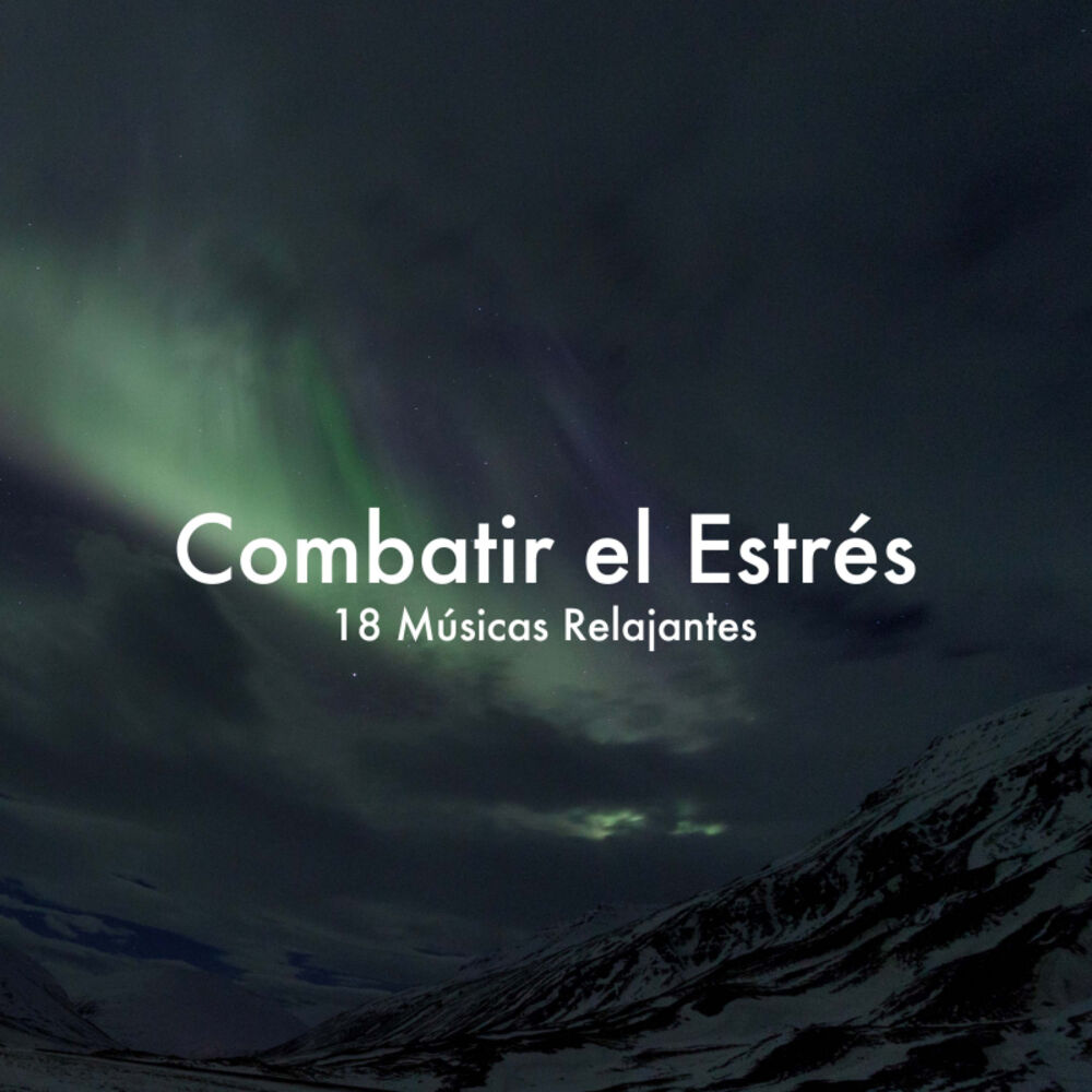 Picture of 18 Músicas más Relajantes para Combatir el Estrés y Liberar su Mente de toda Tensión Emocional