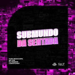 Cover of Submundo da Sentada by undefined