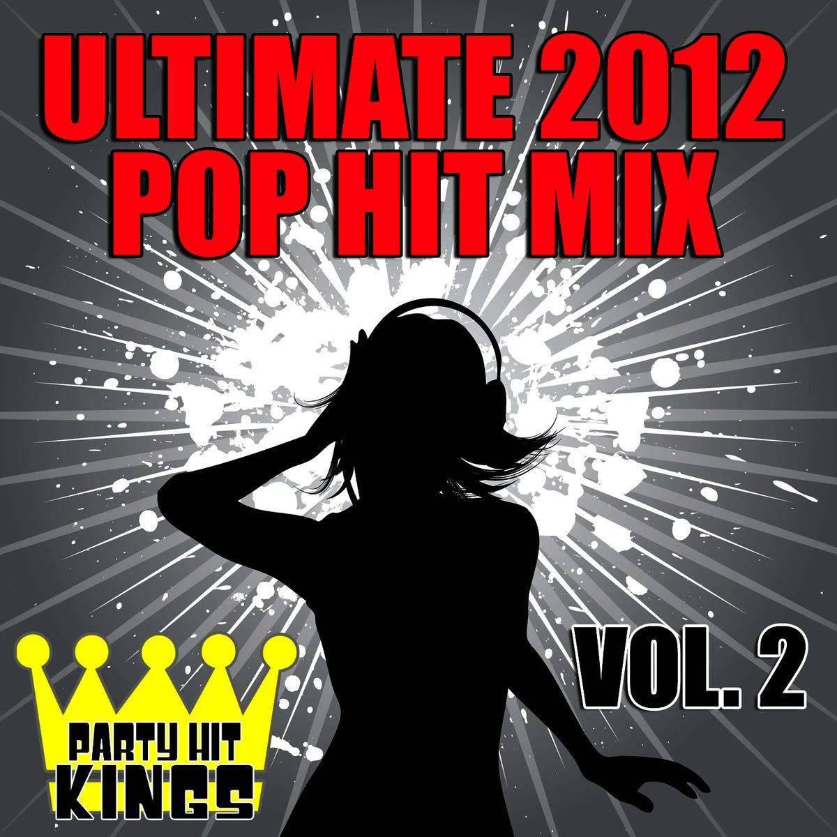 Album cover of Ultimate 2012 Pop Hit Mix, Vol. 2