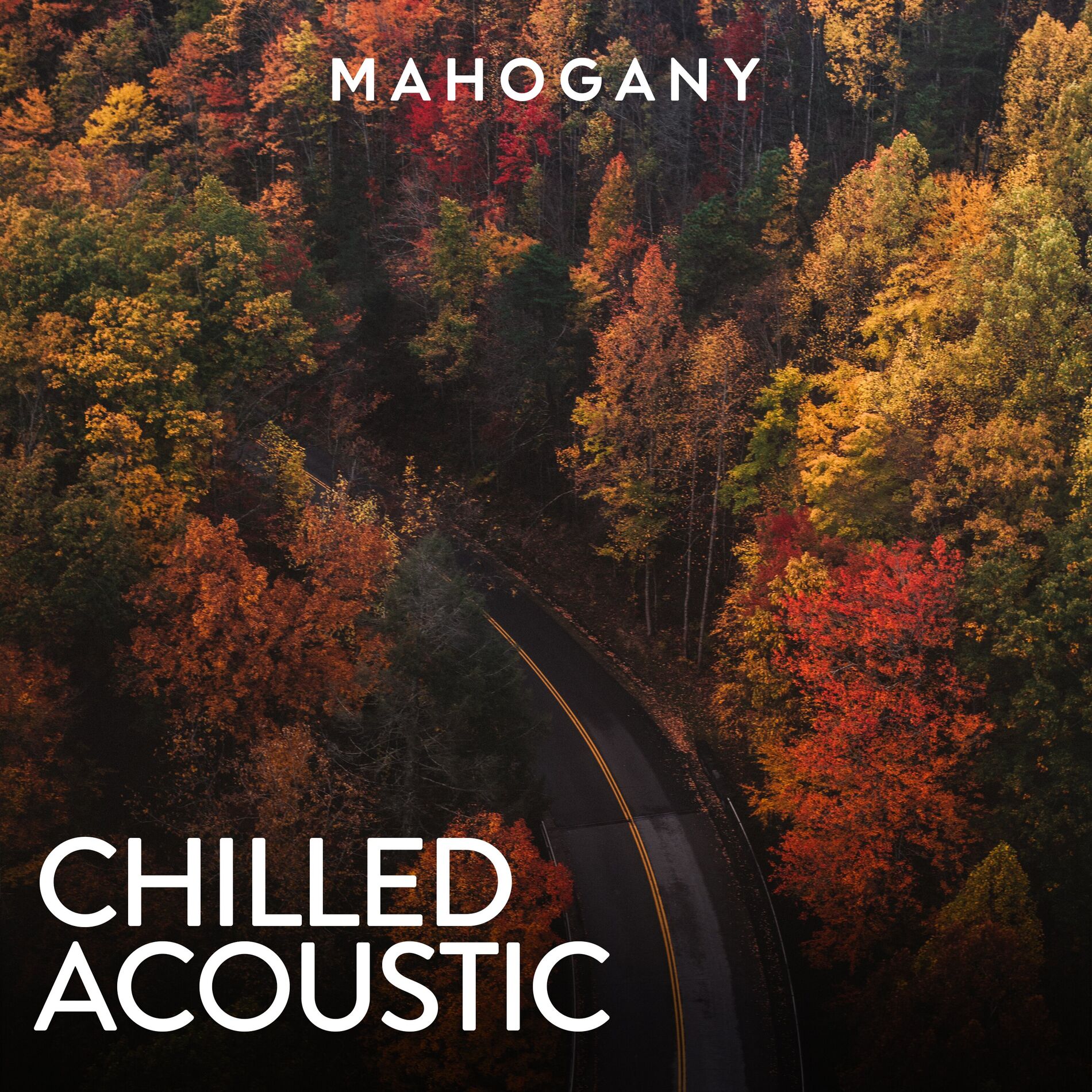 Album cover of Mahogany: Chilled Acoustic, Vol. 1
