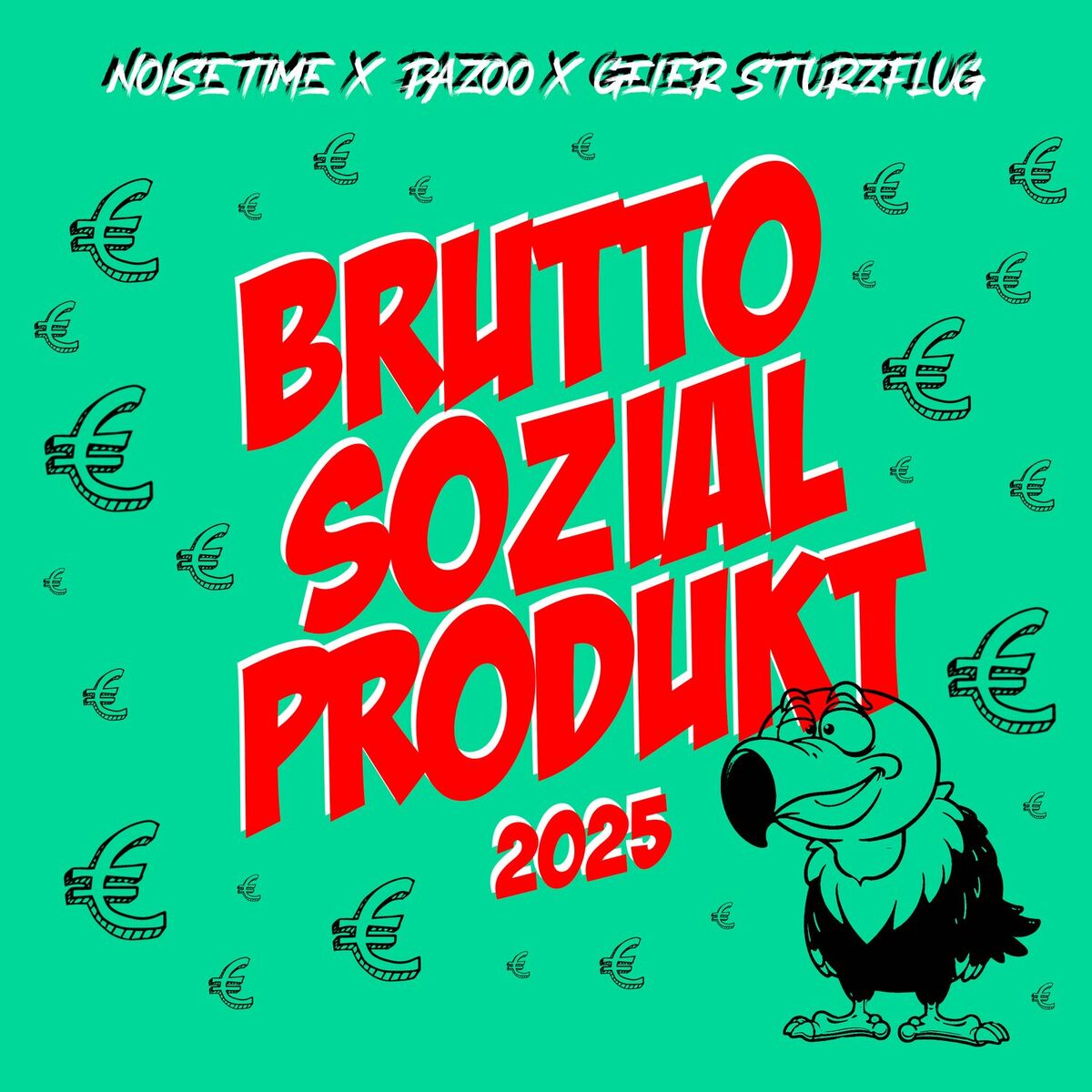 Album cover of Bruttosozialprodukt 2025
