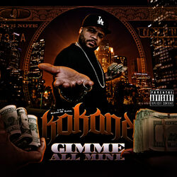 Cover of Kokane "Gimme All Mine"
