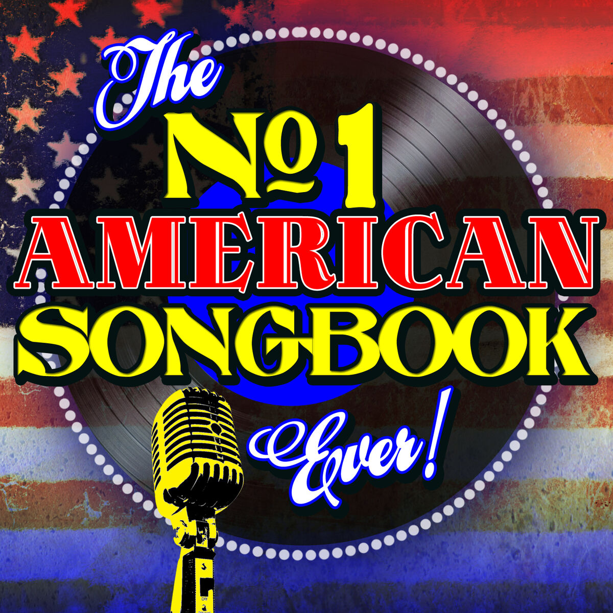 Album cover of The No. 1 American Songbook Ever!