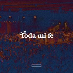 Cover of Toda mi fe