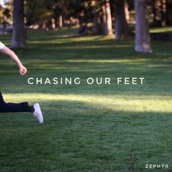 Cover of Chasing Our Feet