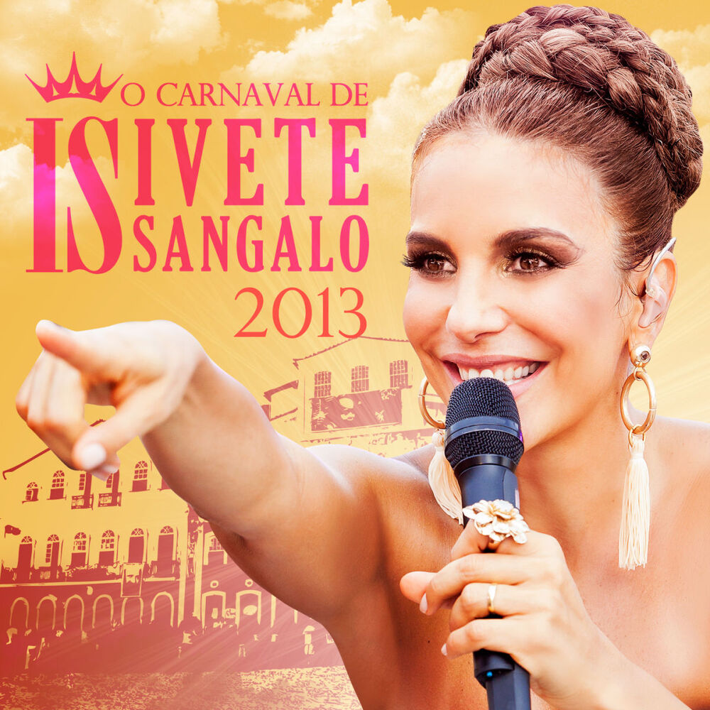 Picture of O Carnaval De Ivete Sangalo 2013 (Ao Vivo)