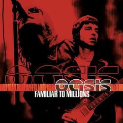 Familiar To Millions (Live)