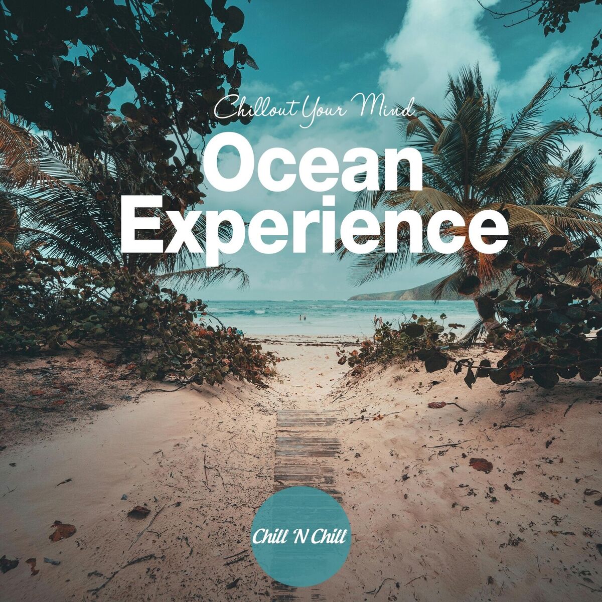Album cover of Ocean Experience: Chillout Your Mind