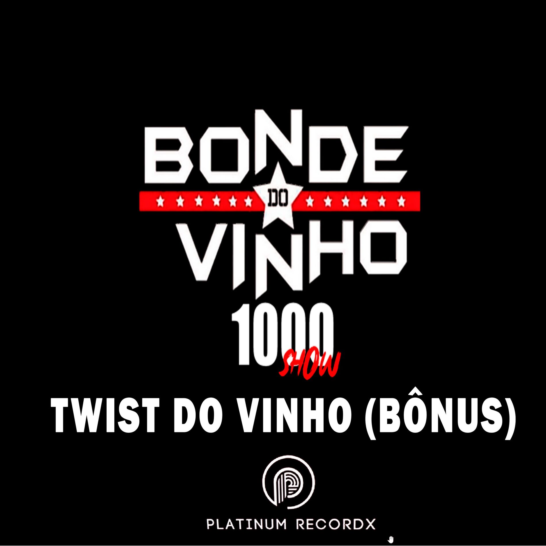 Album cover of Twist do Vinho Bônus 1000 Show (Ao Vivo)