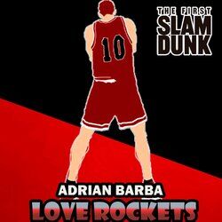 Cover of Love Rockets (From "The First Slam Dunk") (Cover Latino)