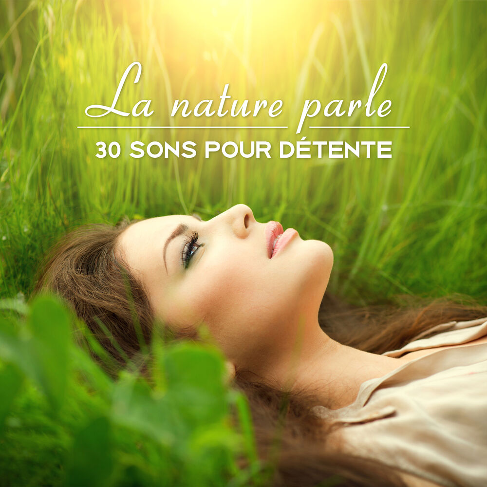 Picture of La nature parle - 30 Sons pour détente: Zone de la exercices de yoga et méditation zen