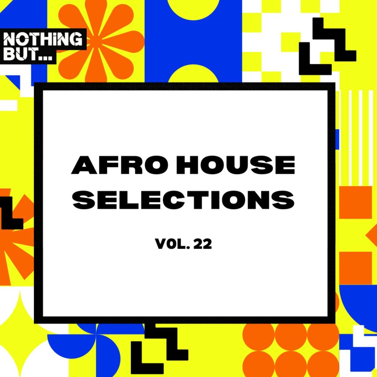 Album cover of Afro House Selections, Vol. 22