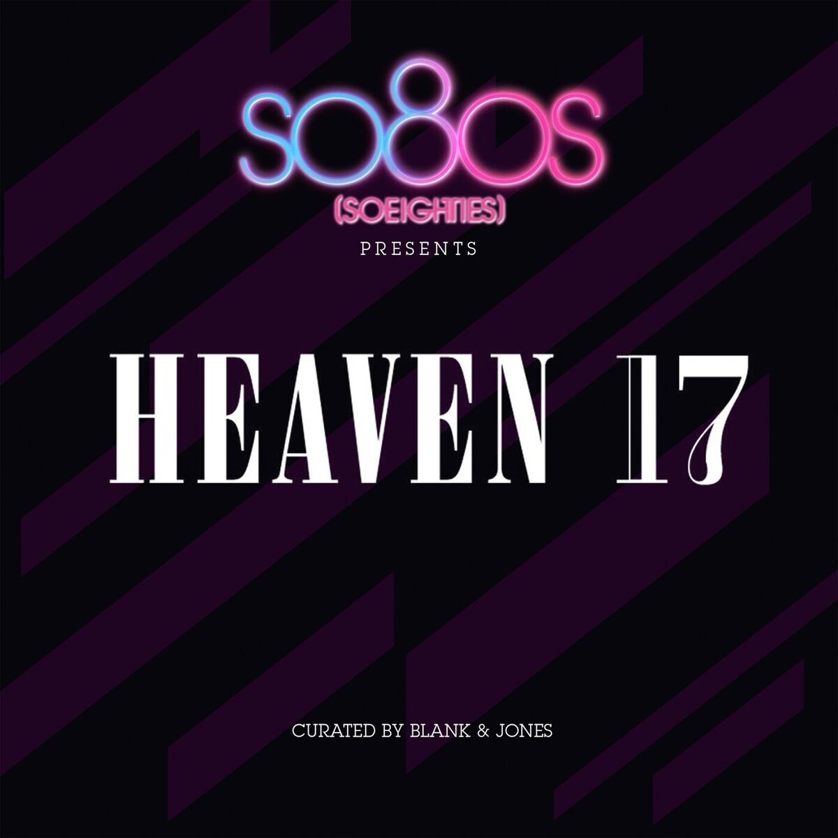 Album cover of So80s Presents Heaven 17 (Curated By Blank & Jones)