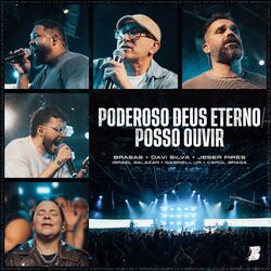 Cover of Poderoso Deus Eterno / Posso Ouvir (Ao Vivo)