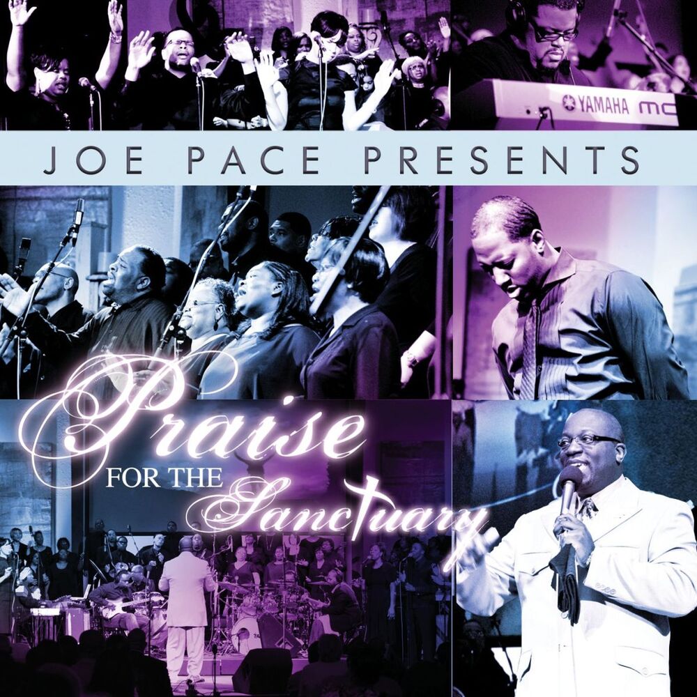 Picture of Joe Pace Presents: Praise For The Sanctuary