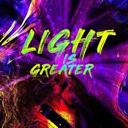 Cover of Light Is Greater