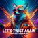 Let's Twist Again (Techno Edit)