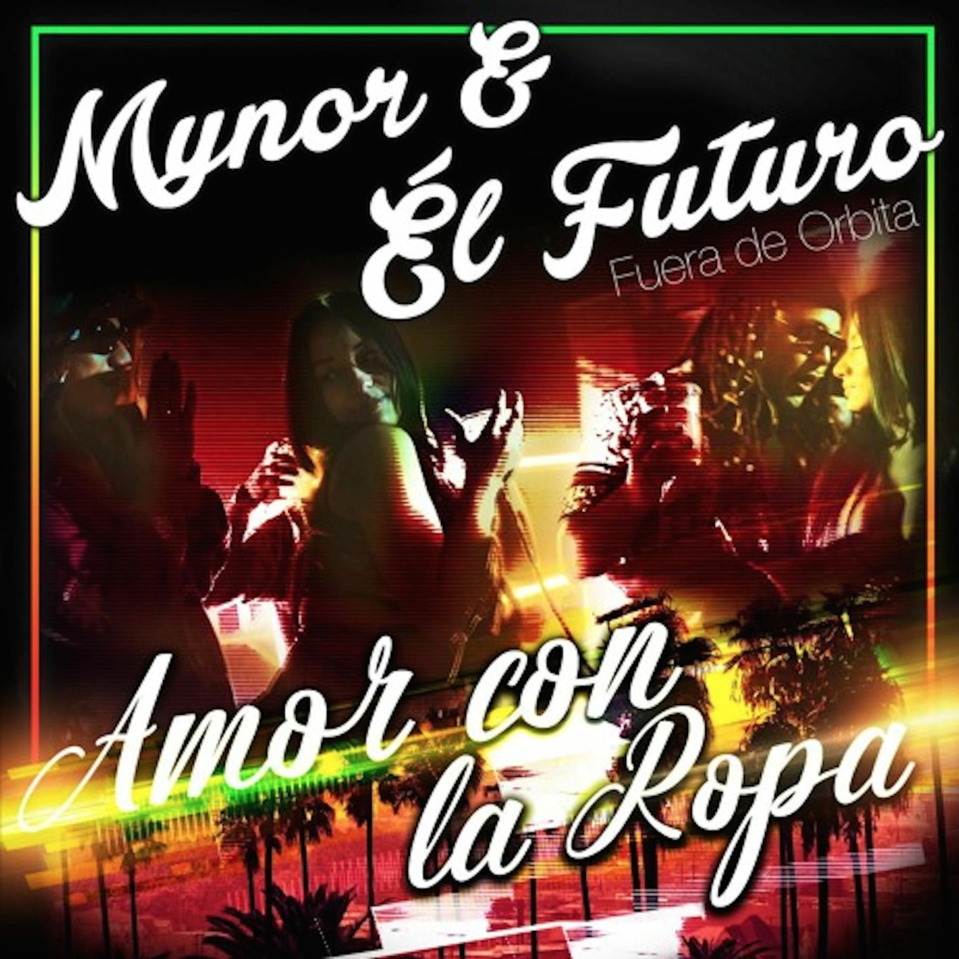 Album cover of Amor Con La Ropa (feat. El Futuro Fuera De Orbita)