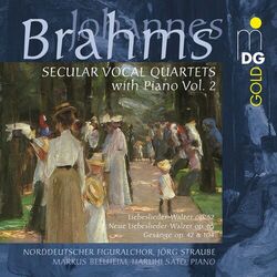 Cover of Brahms: Weltliche Vokalquartette mit Klavier, Vol. 2