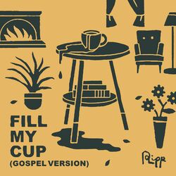 Cover of Fill My Cup (Gospel Version)
