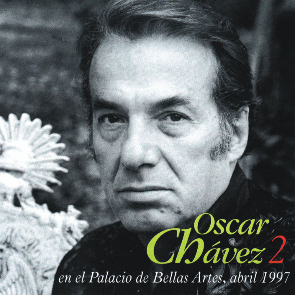 Picture of Oscar Chávez En Vivo Desde el Palacio de Bellas Artes 1997, vol. 2