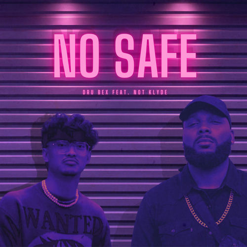 No Safe (feat. Not Klyde)