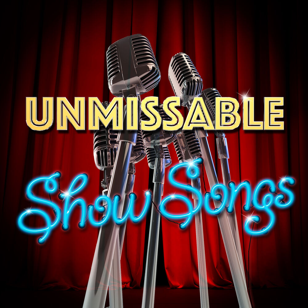 Picture of Unmissable Show Songs