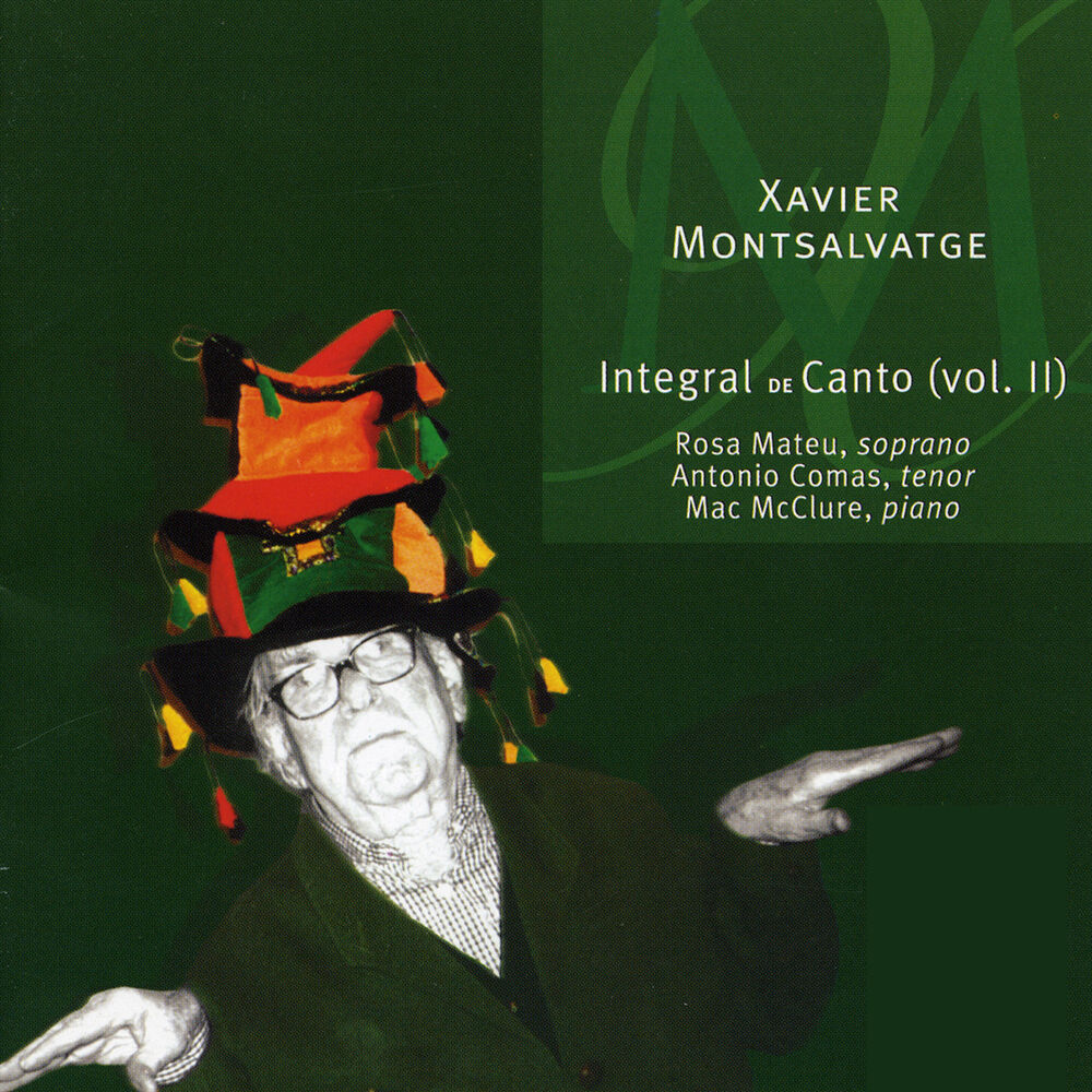 Picture of Xavier Montsalvatge: Integral de Canto, Vol. 2