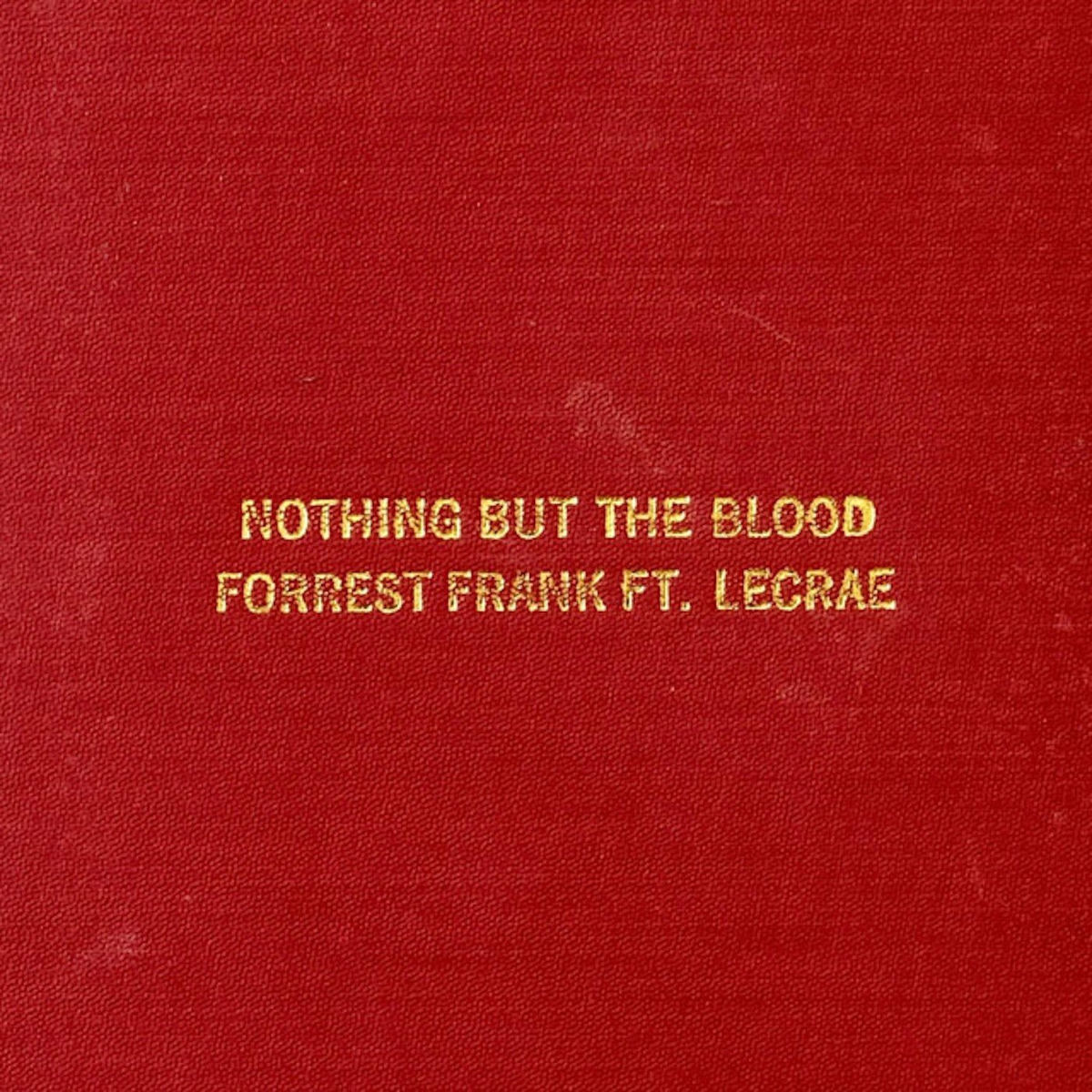 Album cover of Nothing But The Blood
