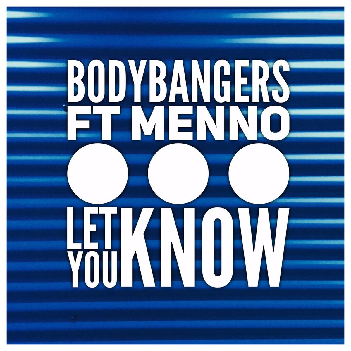 Album cover of Let You Know (feat. Menno)