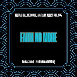 Festival Hall, Melbourne, Australia, August 14th, 1995 (Remastered, Live On Broadcasting)